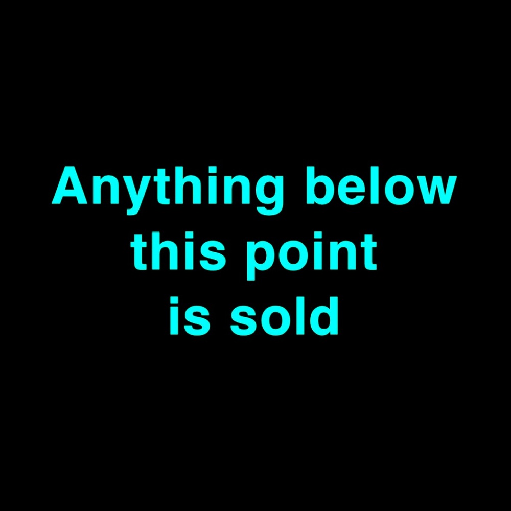 Everything below is sold